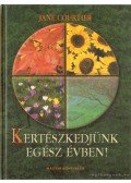 Courtier, Jane - Kertészkedjünk egész évben!