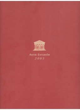 - Antik Enteriőr 2003 - X. Magyarországi régiségkiállítás és vásár - Antik Enteriőr 2003 - X. Magyarországi régiségkiállítás és vásár, Budapest 2003 antikvár könyv