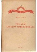 Seres István - Fogazás lefejtő marógépekkel