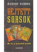 Morvay Kendra - Rejtett sorsok