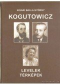 Kisari Balla György - Kogutowicz