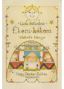 Láda Bálintné - Ékem-békem Láda Bálintné - Ékem-békem, 0 antikvár könyv
