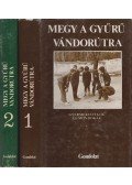 Gágyor József - Megy a gyűrű vándorútra 1-2.