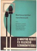 Padisák Mihály,Lóránd Lajos,Decsényi János,Kiss Kálmán Dr.,Vajda Márton - Rádióesztétikai tanulmányok