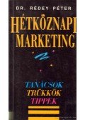 Rédey Péter Dr. - Hétköznapi marketing