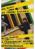 Sík Endre,Kelen András - Az ''örök'' kaláka - A társadalmi munka szociológiája