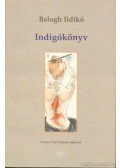 Balogh Ildikó - Indigókönyv