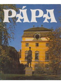 Hofmann Péter, Nádasdi János - Pápa Hofmann Péter, Nádasdi János - Pápa, Budapest 1978 antikvár könyv