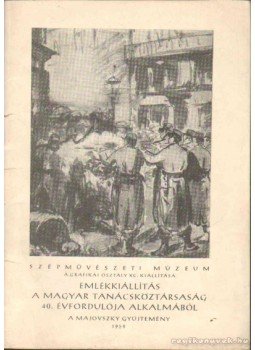  - Emlékkiállítás a Magyar Tanácsköztársaság 40. évfordulója alkalmából, Budapest 1959 antikvár könyv