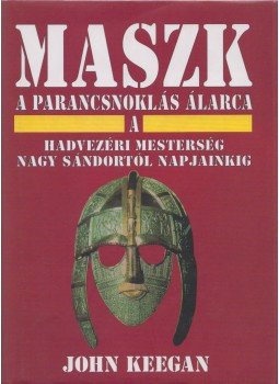 John Keegan - Maszk John Keegan - Maszk, 1998 antikvár könyv