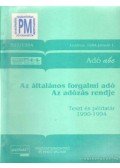 Herich György Dr.,Bilonka Árpádné Dr.,Jobbágyné Dr. Kovács Zsuzsanna,Pozsárkó Istvánné Dr. - Az általános forgalmi adó - Az adózás rendje