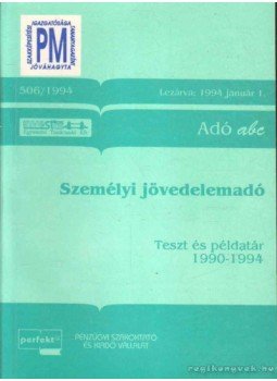 Gárván János Dr., Herich György Dr., László Gyula Dr. - Személyi jövedelemadó Gárván János Dr., Herich György Dr., László Gyula Dr. - Személyi jövedelemadó, 1994 antikvár könyv