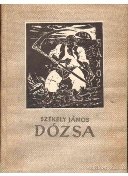 Székely János - Dózsa Székely János - Dózsa, Bukarest 1964 antikvár könyv
