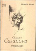 Casanova, Giacomo - Erinnerungen - Visszaemlékezések (Lucie, Nanette, Marton)