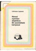 Lőrincze Lajosné - Német nyelvtan alapfokon