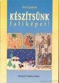 Pete Lászlóné - Készítsünk faliképet!