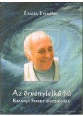 Ézsiás Erzsébet - Az örvénylelkű fiú