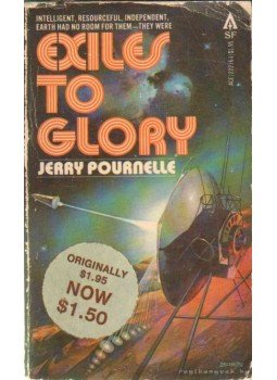Pournelle, Jerry - Exiles to Glory Pournelle, Jerry - Exiles to Glory, 1979 antikvár könyv