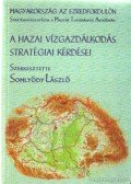 Somlyódy László (szerk.) - A hazai vízgazdálkodás stratégiai kérdései