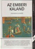 Hankiss Elemér - Az emberi kaland