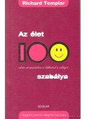 Richard Templar - Az élet 100 szabálya