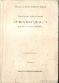 Diósdi György,Szilágyi Lászlóné - Latin nyelvi jegyzet