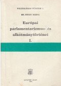 Dr. Mezei Barna - Európai parlamentarizmus- és alkotmánytörténet I.