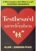 Allan Pease, Barbara Pease - Testbeszéd a szerelemben