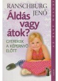 Ranschburg Jenő - Áldás vagy átok?
