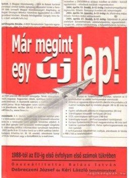 Balázs István - Már megint egy új lap! Balázs István - Már megint egy új lap!, Budapest 2004 antikvár könyv