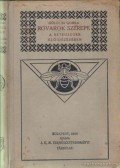 Dr. Göldi A. Emil,Dr. Gorka Sándor - A rovarok szerepe a betegségek előidézésében és terjesztésében