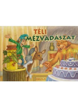 Fekete Annamária - Téli mézvadászat Fekete Annamária - Téli mézvadászat, 0 antikvár könyv