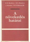 Meadows, Donella H.,Meadows, Dennis L.,Randers, Jorgen,Behrens, William W. - A növekedés határai