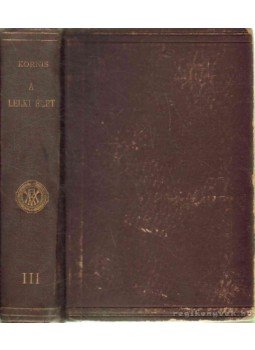 Kornis Gyula - A lelki élet III. kötet Kornis Gyula - A lelki élet III. kötet, Budapest 1919 antikvár könyv