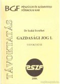 Szalai Erzsébet Dr - Gazdasági jog I.