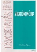 Dr. Kahulits László,Kemény Endréné,Dr. Bódi Erzsébet,Dr. Nagy András - Mikroökonómia - Bevezetés a közgazdaságtanba I.