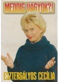 Vajda Anikó,Vajda Katalin - Meddig vagyok?!