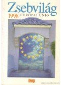 Simon Ákos (szerk.),Vass Péter (szerk.) - Zsebvilág 1998 - Európai Unió