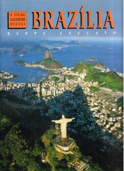 Ceccato, Beppe - Brazília Ceccato, Beppe - Brazília, Budapest 1998 antikvár könyv