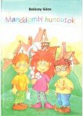 Balázsy Géza - Manódombi huncutok