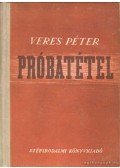 Veres Péter - Próbatétel