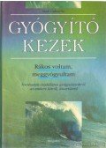 Máté Gabriella - Gyógyító kezek