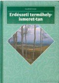 Dr. Szodfridt István - Erdészeti termőhelyismeret-tan