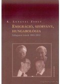 K. Lengyel Zsolt - Emigráció, szórvány, hungarológia