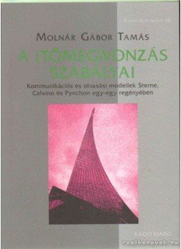 Molnár Gábor Tamás - A (tömeg)vonzás szabályai Molnár Gábor Tamás - A (tömeg)vonzás szabályai, Budapest 2012 antikvár könyv