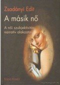 Zsadányi Edit - A másik nő