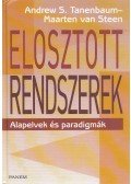 Tanenbaum, Andrew S.,Steen, Maarten van - Elosztott rendszerek