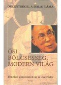 Dalai Láma - Ősi bölcsesség, modern világ