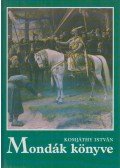 Komjáthy István - Mondák könyve