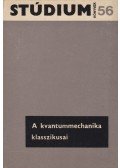 Fényes Imre - A kvantummechanika klasszikusai